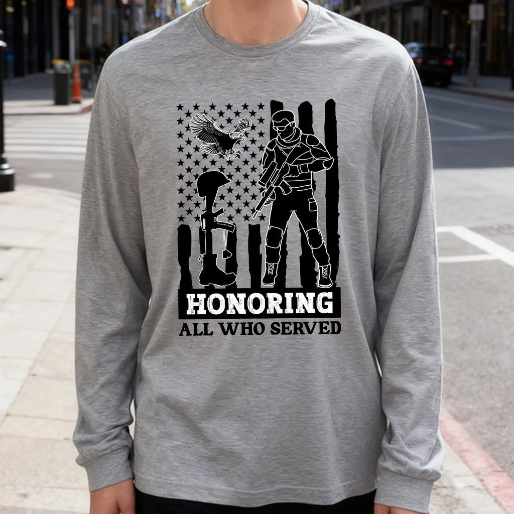 Honoring All Who Served Long Sleeve