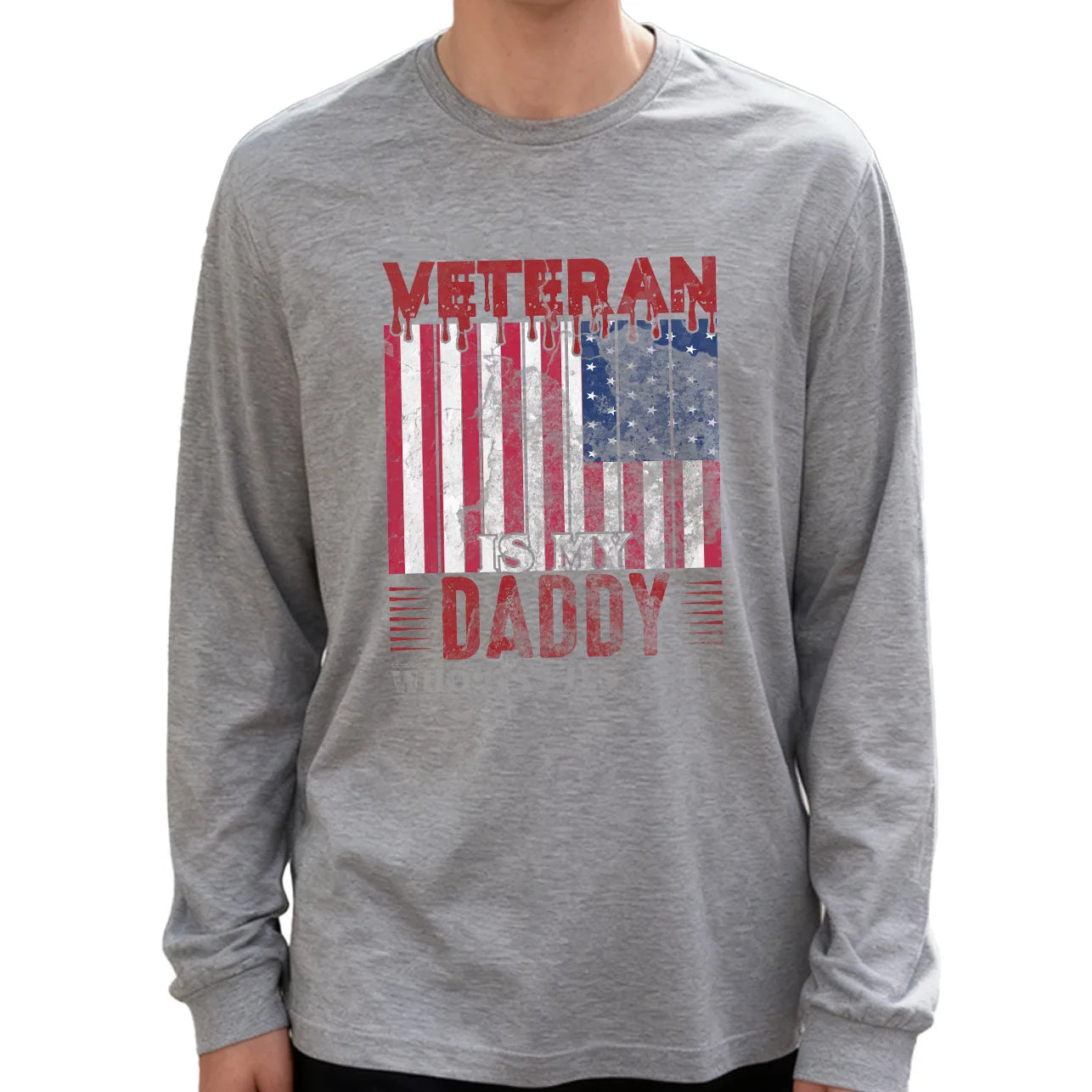 My Favorite Veteran Is My Dad Long Sleeve